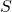 {S }