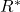 R^{*}